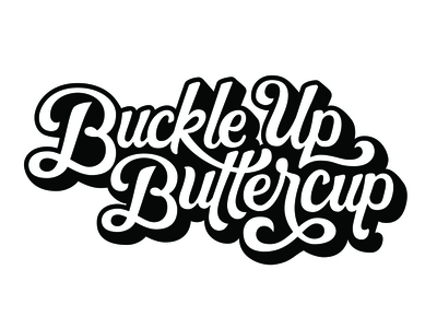 Buckle up buttercup' Sticker | Spreadshirt