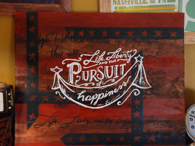 Life, Liberty, and the Pursuit of Happiness acrylic lettering painting