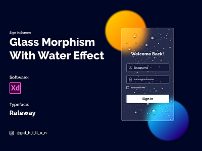 Glass morphism with Water Effect adobexd app branding design mobileapp mobileappdesign raleway signin typography ui uidesign uiux uxdesign vector web design