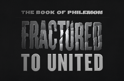 Fractured nhcc philemon sermon series knockout