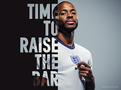 Time To Raise The Bar branding concept design england england squad football poster raheem sterling sport