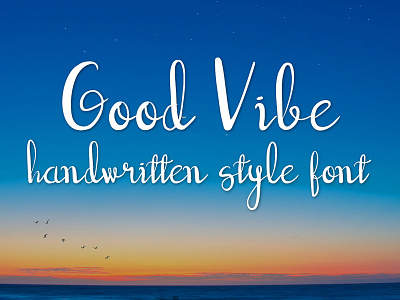 Good vibe font font font design handwritten font script font typography