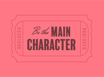 Be the main character character design emoji illustration retro ticket typo typography vector vintage
