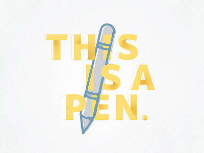 This is a pen. english illustration illustrator photoshop typography vector