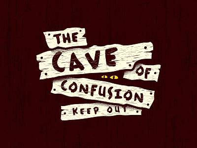 Cave of Confusion cave eyes logo sign paint wood