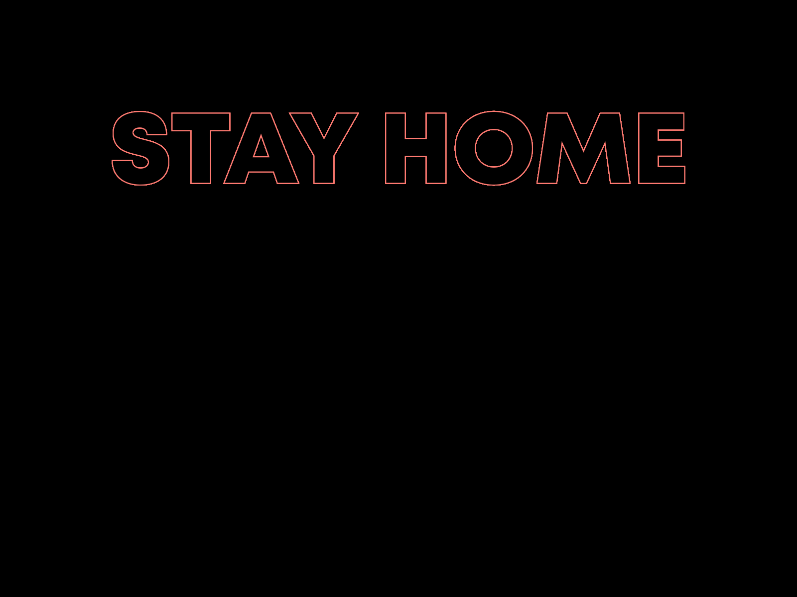 Stay Home aftereffects animation branding colors dark mode echos fonts illustration minimalist motiongraphics photoshop stay safe stayhome typography