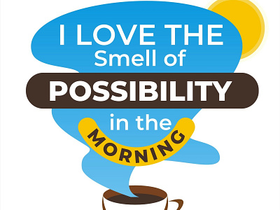 Possibility in the morning design illustration typography vector