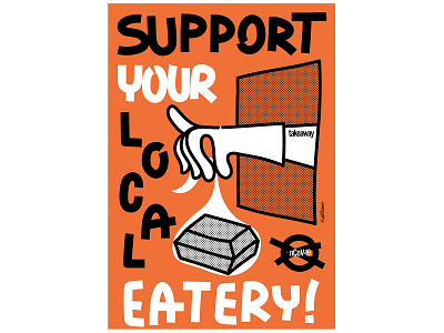 SUPPORT YOUR LOCAL EATERY!