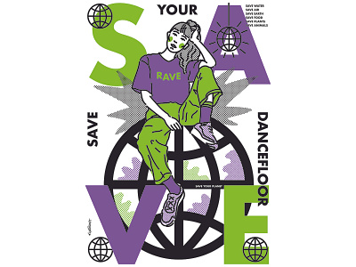 POSTER Save Your Danceflor ecology klimate poster save planet!
