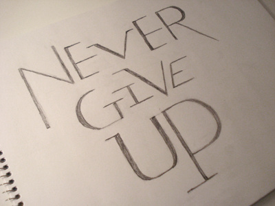 Never Give Up