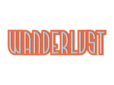 Wanderlust custom title type typography