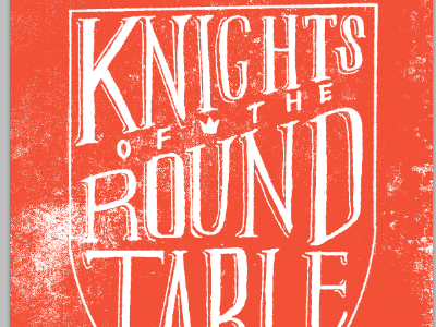 Knights of the Round Table hand lettering lettering