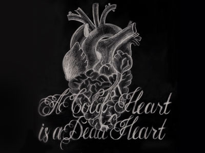 A Cold Heart is a Dead Heart