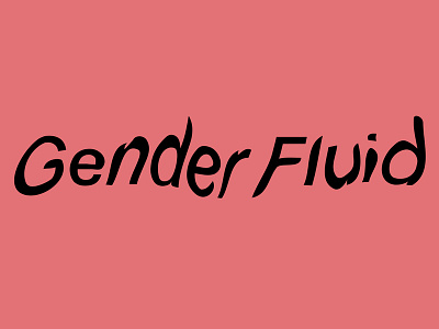 Gender Fluid