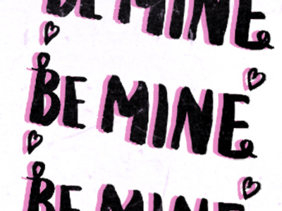 Be mine! brush calligraphy digital drawing handwritten illustration illustrator ink type typography valentines vector