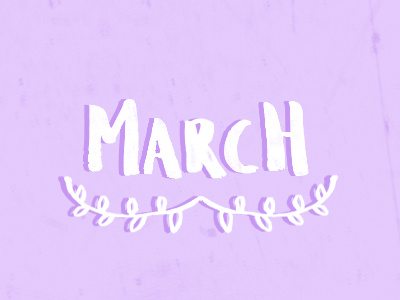 Hello March! brush calligraphy digital drawing handwritten illustration illustrator ink march type typography vector