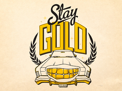 Stay Gold cadillac gold hand drawn illustration typography