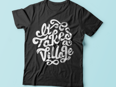 It Takes a Village lettering hand lettering