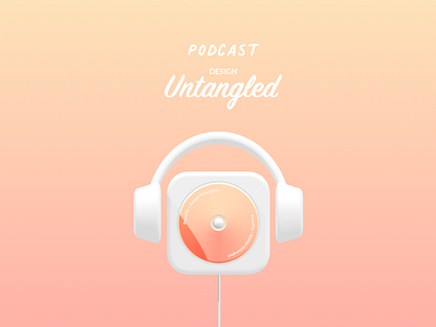 ProtoPie X Design Untangled Podcast design