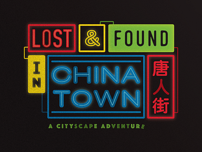 Lost & Found in Chinatown design light neon texture typography
