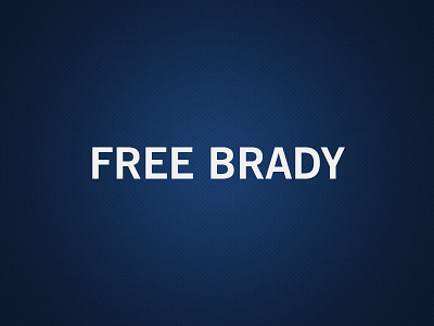 Free Brady! brady deflate england football free haters new patriots tom