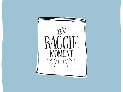 The Baggie Moment