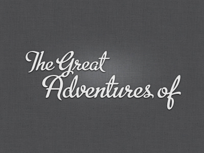 The Great Adventures of logo team texture typography