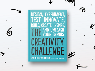 The Creativity Challenge author book challenge challenges creative creativity ideas inspiration promo writer