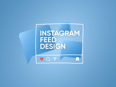 Instagram Feed Design