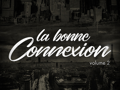 la bonne connexion mixtape vol.2 brush character design dark font lettering music pen pencil script type typeface typography