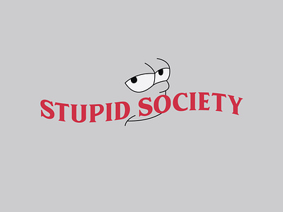 Stupid Society