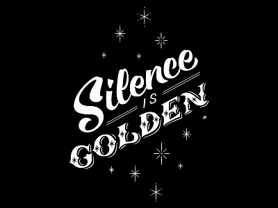 Silence Is Golden design graphicdesign hand lettering lettering typography