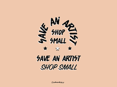 Save an Artist Shop Small - campaign advertising branding campaign design promotion small business typography