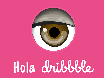 Hello Dribbble debuts dribbble eye first hello hola illustrator