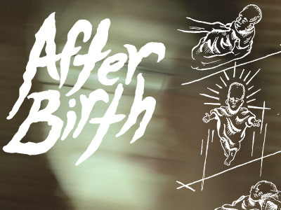 Afterbirth illustration typography