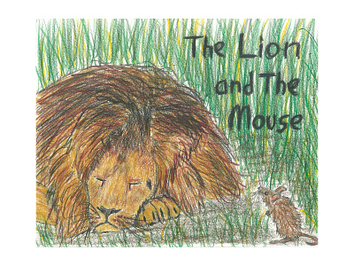 "The Lion and the Mouse" Cover Illustration aesop aesops animal animals childrens book colored pencil fable fables fairy tale fairy tales grass illustration lion mouse the lion and the mouse