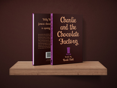 "Charlie and the Chocolate Factory" Book Cover Spread book book cover charlie bucket chocolate chocolate factory minimal roald dahl typography willy wonka