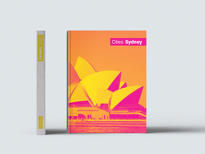 Cities: Sydney - Cover book cities city color colorful cover duotone line minimal minimalism minimalist series sydney sydney australia sydney opera house