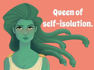 Medusa - Queen of Self-Isolation