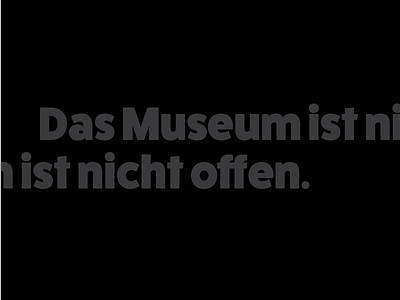 Das Museum ist nicht offen. german museum