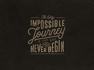 Impossible Journey journey quotes retro typo typography vintage wander