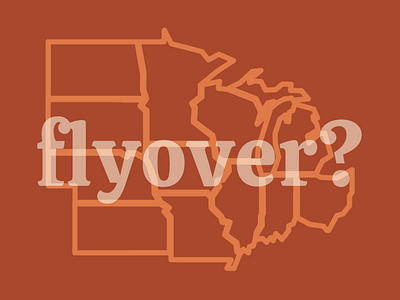 Flyover States? design hand lettering illustration lettering typography