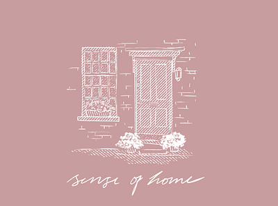 Sense of Home delicate delicate illustration design hand drawn hand lettering home house illustration illustration lettering lyrics window