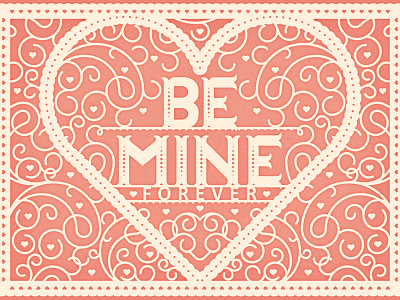 Be Mine Forever card illustration type typography valentine vday