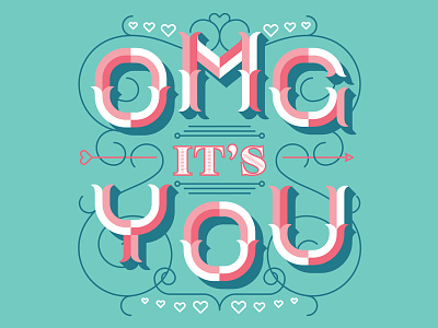 OMG It's You! heart illustration love type