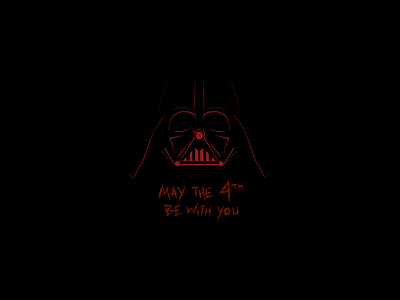 May The Fourth Be With You starwars theforce vader