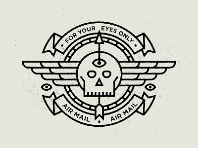 For Your Eyes Only Pt. 4 arrow badge banner eye icon logo mail skull skulls stamp wings