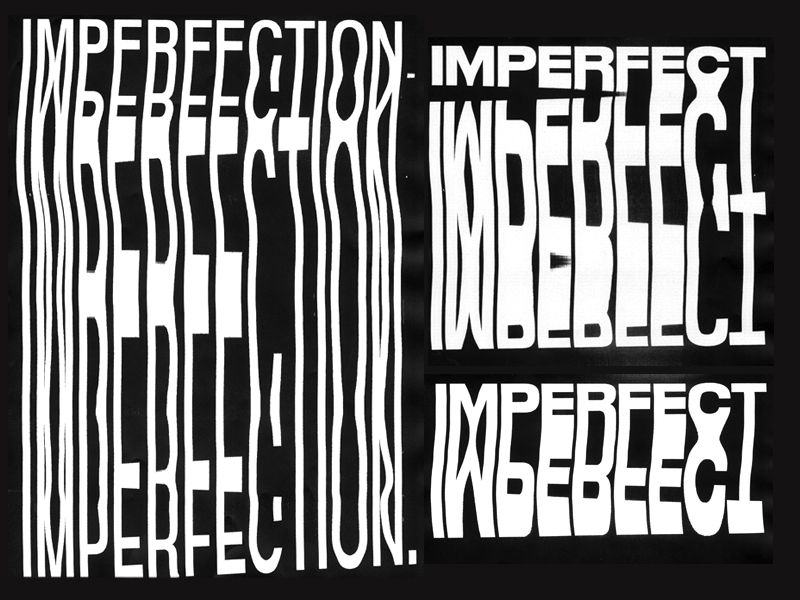 Imperfect Type Studies black experiment imperfect perfect type type studies type study typograhy white