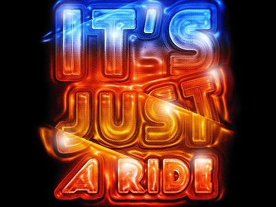 It's Just a Ride billhicks colorful layer style lettering retro typo typography