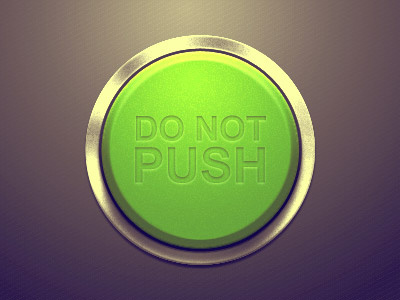 Do Not Push Button